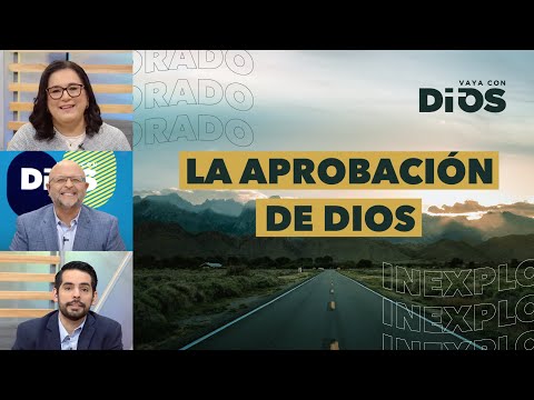 VayaconDiosEp. 816 - La aprobación de Dios