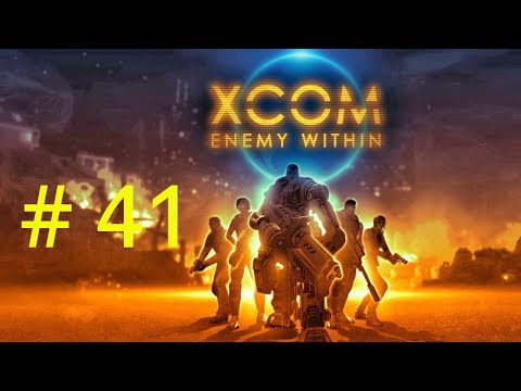 Let's Play XCOM: Enemy Within - Part 41