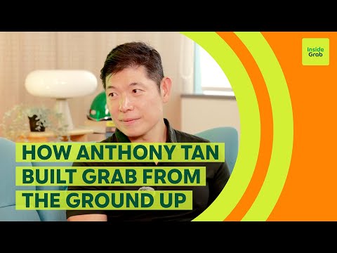 Inside Grab with Anthony Tan Podcast Ep 2: Building Grab from the ground up