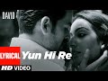 Yun Hi Re Lyrical David Neil Nitin Mukesh Isha Sharwani Vikram Anirudh Swetha Mohan