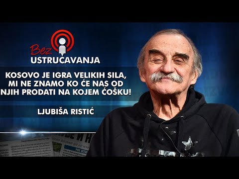 Ljubiša Ristić – Kosovo je igra velikih sila, mi ne znamo ko će nas od njih prodati na kojem ćošku!