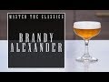 The Classic Brandy Alexander