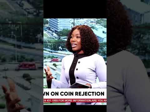 Michelle weighs in on the Bank of Ghana’s warning to traders rejecting coins as payment for goods.