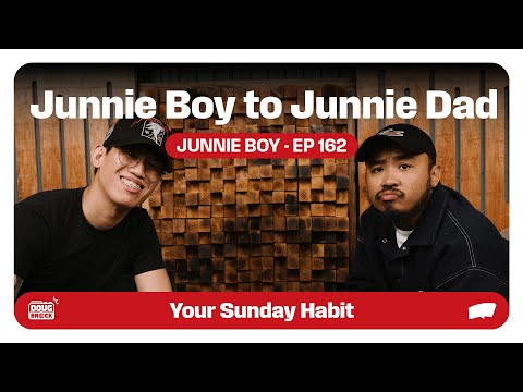 Junnie Boy to Junnie Dad | DougBrock Radio Podcast Episode 162