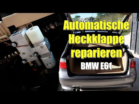 BMW E61 automatische Heckklappe reparieren Öl auffüllen