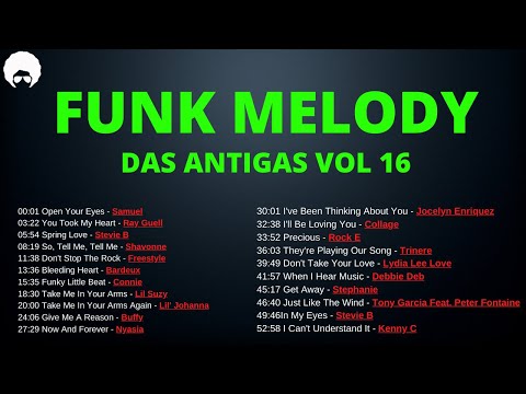 FUNK MELODY DAS ANTIGAS VOL 16 #funkantigo #funkdasantigas #funkmelody