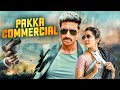 SOUTH SUPERHIT MOVIE OF THE YEAR 2024 Pakka Commercial Gopichand Raashii Khanna Sathyaraj