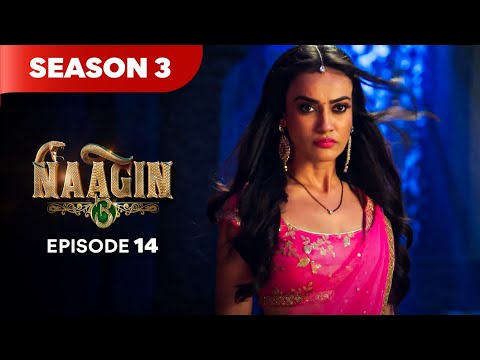 Naagin Drama Serial | Season 3 | EPISODE 14 | Best Drama 2025