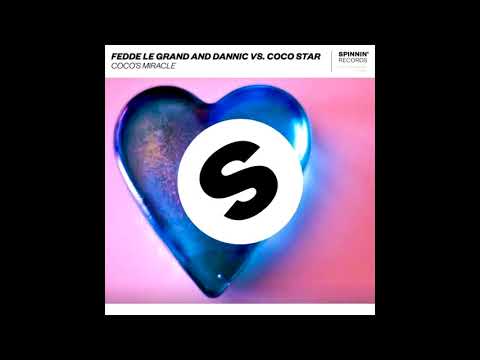 Fedde Le Grand & Dannic vs.Coco Star-Coco's Miracle (Club Mix)
