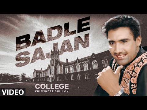 Badle Sajan [Full Song] College