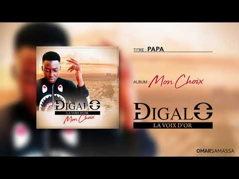 Digalo La Voix d'Or - Papa (Album: Mon Choix)