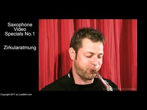 Tonwerk Seminare Special: Saxophone Video-Specials No1 - Zirkularatmung