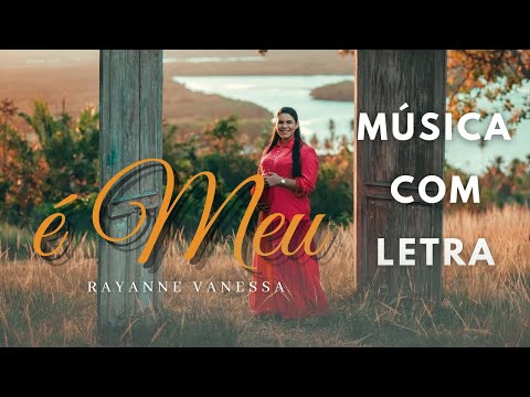 É Meu - Rayanne Vanessa
