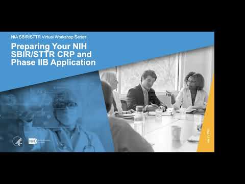 NIA SBIR/STTR Virtual Workshop: Preparing Your NIH SBIR/STTR CRP and Phase IIB Application