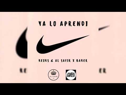Keoks y Al Safir X Baker - Ya Lo Aprendi