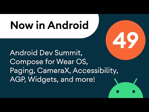 Now in Android: 49 - Android Dev Summit, Android Basics, Compose for Wear OS, and more!