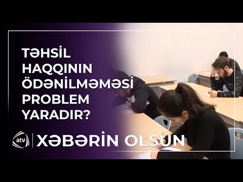 Təhsil haqqını ödəməyən tələbələr imtahana buraxılmır?
