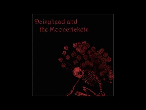 Daisyhead and the Mooncrickets - Winter Ritual (Partial, Live '97)