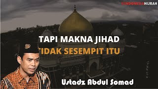 Download lagu Makna Jihad - Ustadz Abdul Somad mp3