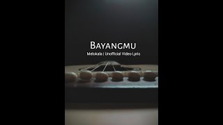 Download lagu Melokala Bayangmu... mp3