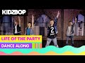 KIDZ BOP Kids - Life of The Party (Dance Along)