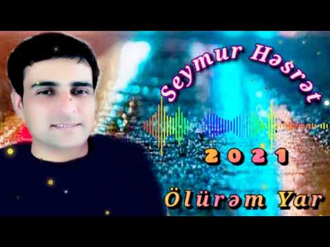 Seymur Hesret. Men Ölürem Yar ♥️ ( Yeni ) 2021