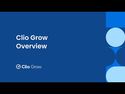 Clio Grow Overview
