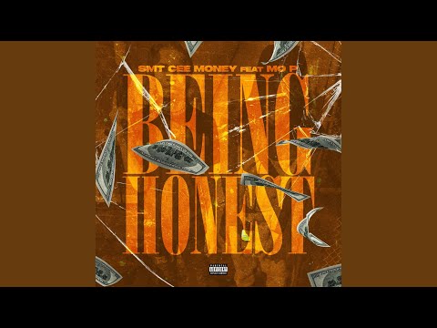 Being Honest (feat. Mo P.)