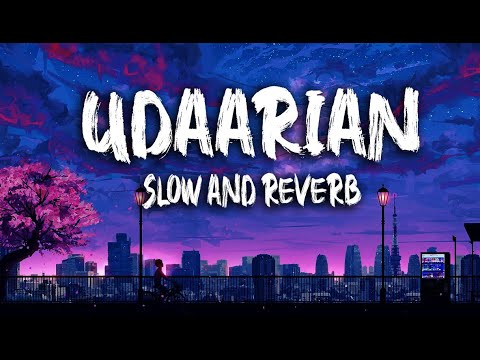 Udaarian (Badi lambi hai kahani mere pyaar di) #lofi #slowedreverb Love Songs | New Punjabi Songs