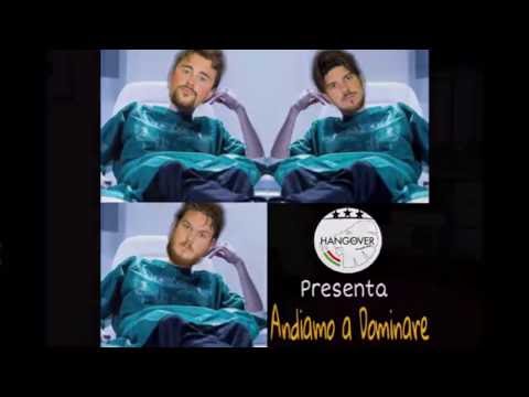 Andiamo a dominare - Hangover F.C. ft Giarmin
