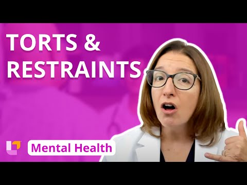 Torts and Restraints - Psychiatric Mental Health Nursing - @LevelUpRN
