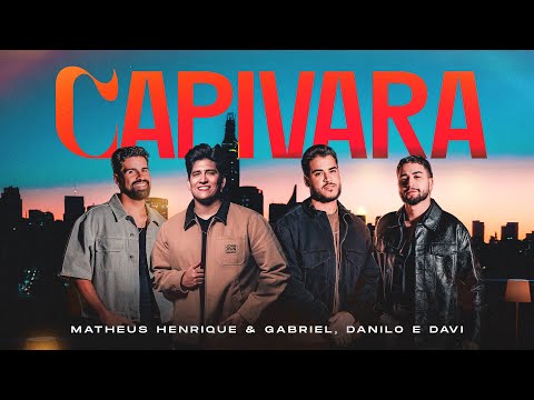 Capivara (part. Danilo E Davi) - Matheus…