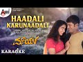 Haadali Karunadali Karaoke Mourya Puneeth Rajkumar Udith Narayan Lakshmi V Manohar