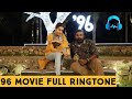 96 Movie High Quality Ringtone Download Link