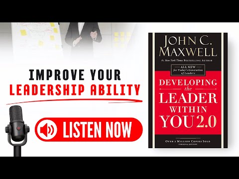 Developing the Leader Within You 2.0 by John C. Maxwell Audiobook (Book Summary in English)