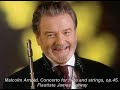 Malcolm Arnold, Concerto for flute and strings, op 45  Flautista James Galway