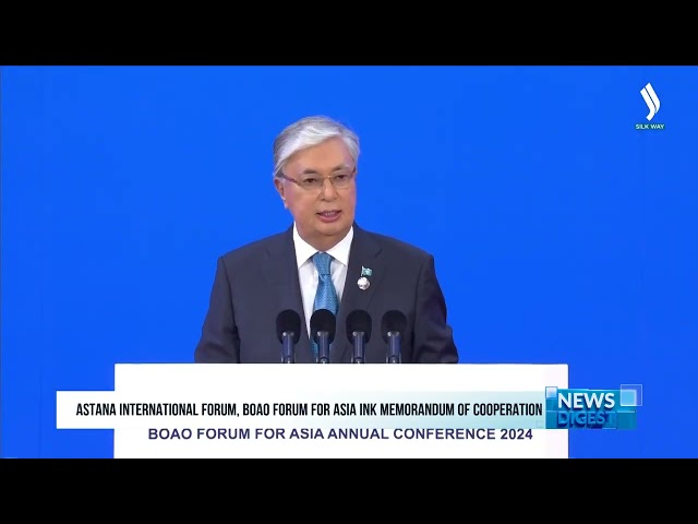 Astana International Forum, Boao Forum for Asia ink memorandum of cooperation