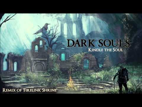 Dark Souls Firelink Shrine Remix - Kindle the Soul