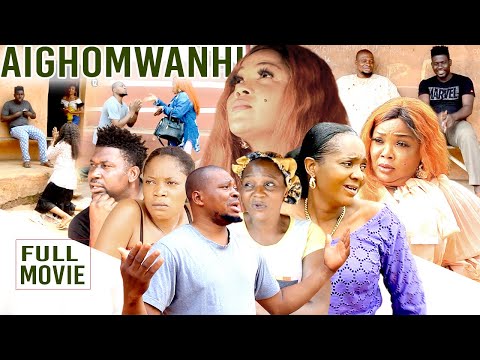 AIGHOMWANHI [FULL MOVIE] - LATEST BENIN MOVIES