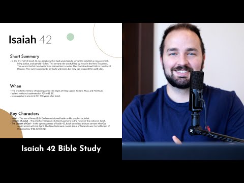 Isaiah 42 - Bible Study, Explanation, and Application