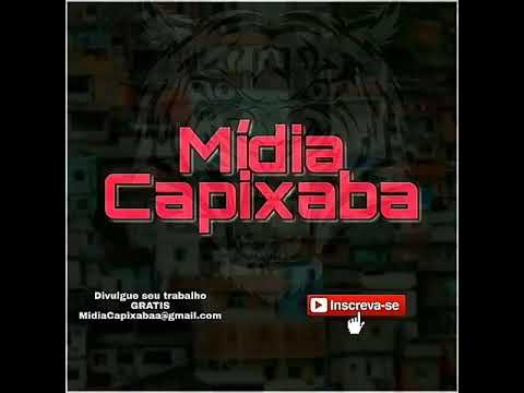 MC ZANGÃO - CAPIXABA NO TOPO ( MÍDIA CAPIXABA )