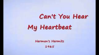 Can&#39;t You Hear My Heartbeat - Herman&#39;s Hermits - 1965