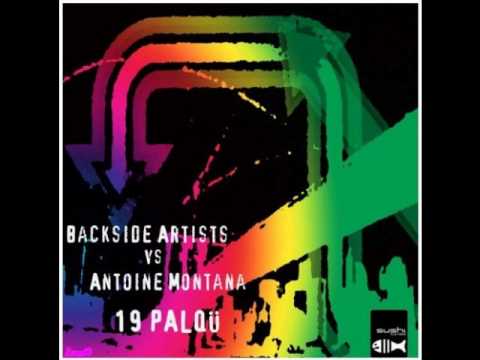 Backside Artists Vs Antoine Montana - 19 Palpü (Backside Artists Radio Vocal Mix)