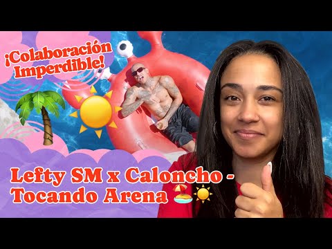 Lefty SM x Caloncho Tocando Arena 🏖☀️ ▷ Reacción !!!