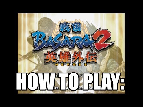 Guide on how to play Basara 2 Heroes (PS2)