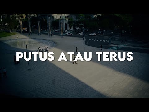 Putus Atau Terus, Penjaga Hati, Tak Lagi Sama (Lirik) - Judika, Nadhif Basalamah, Ahmad