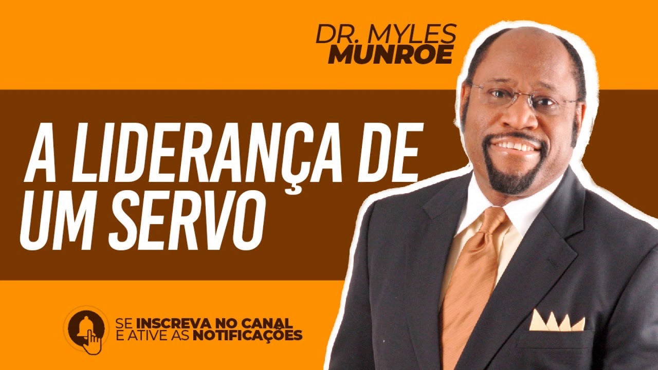 A LIDERANÇA DE UM SERVO | Dr. Myles Munroe | DUBLADO | FÉ&GRAÇA CHURCH