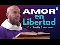 El Amor en libertad - El Buen Dios #Amor #amorlibre #libertad  #amar #diosesamor