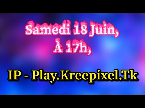 SPÉCIAL 10K : ÉVENT SUR KREEPIXEL 🎉 Samedi 18 Juin à 17h