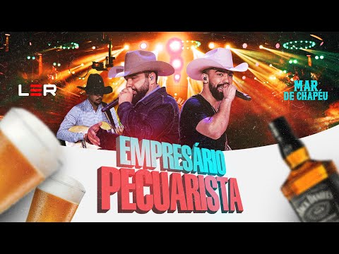 Léo e Raphael - Empresário Pecuarista (DVD Mar de Chapéu)